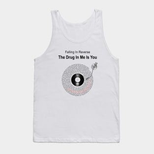 THE DRUG IN ME IS YOU LYRICS ILLUSTRATIONS Tank Top